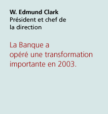 W. Edmund Clark President and Chief Executive Officer