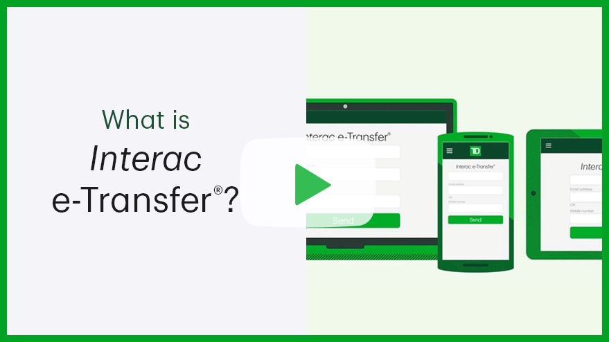 有关如何使用Interac e-Transfer电子转账的简短视频