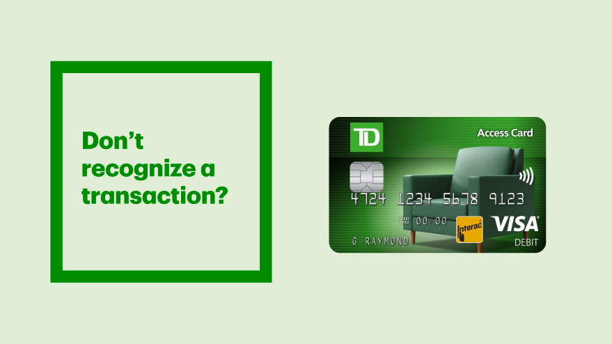 A helpful video on filing a debit fraud claim with TD.