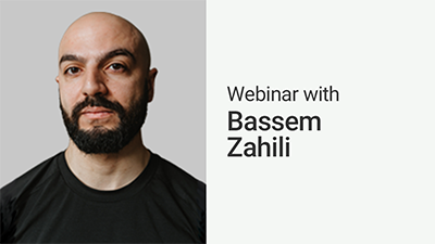 Webinar with Bassem Zahili