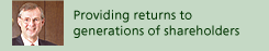 providing returns to generations of shareholders