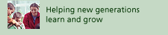 helpiing new generations learn and grow