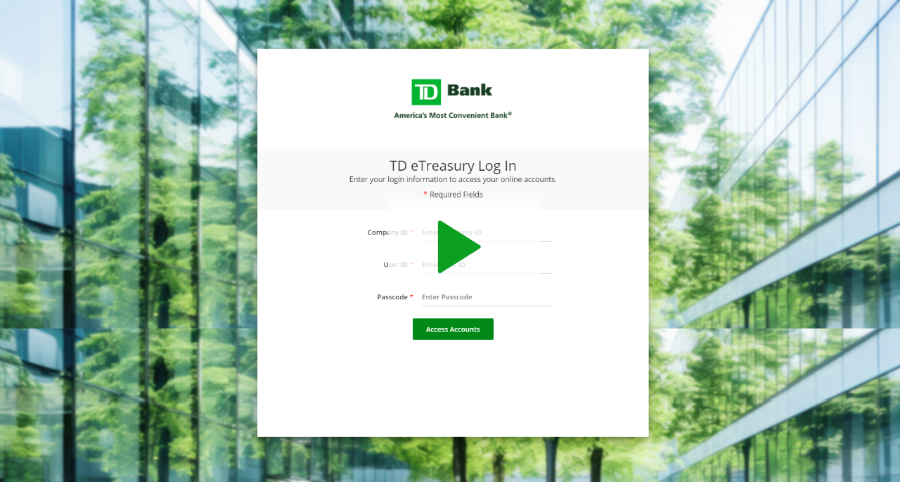 Play video of the features and benefits of the TD eTreasury online banking platform